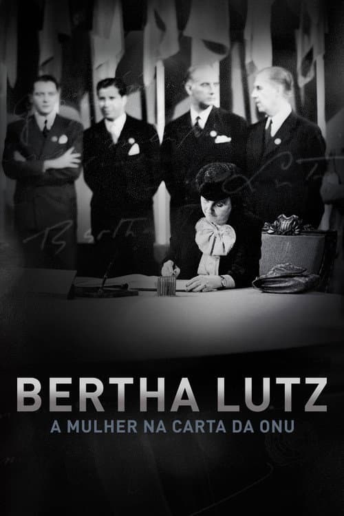 Постер: Bertha Lutz: A Mulher a Carta da ONU