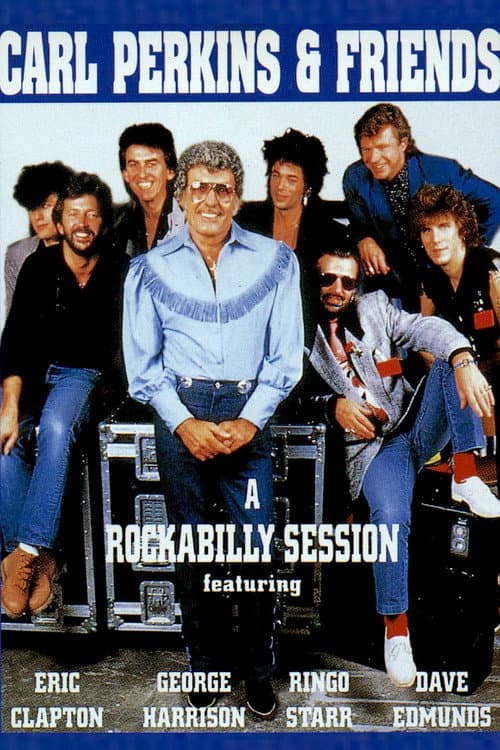 Постер: Carl Perkins & Friends: Blue Suede Shoes - A Rockabilly Session