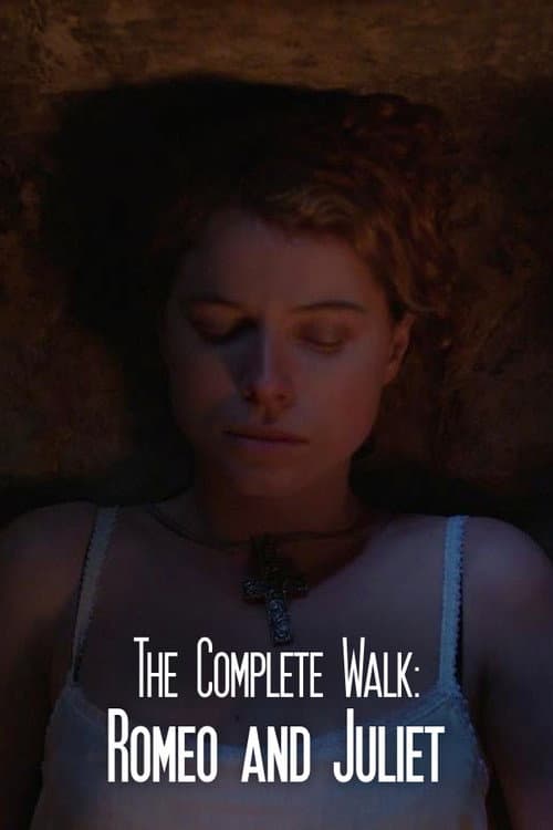 Постер: The Complete Walk: Romeo and Juliet
