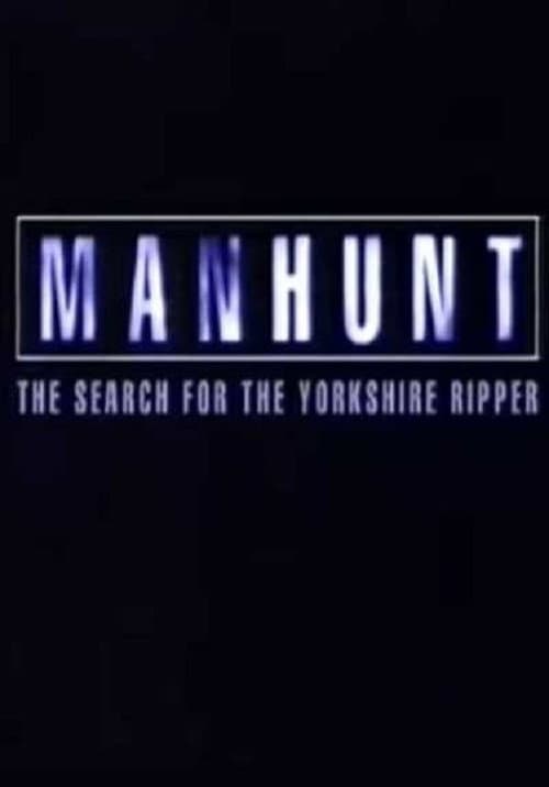 Постер: Manhunt: The Search for the Yorkshire Ripper