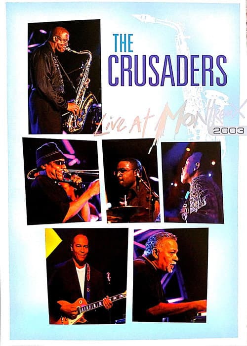 Постер: The Crusaders - Live at Montreux 2003