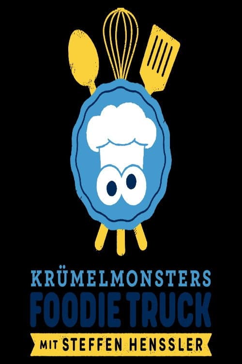 Постер: Krümelmonsters Foodie Truck mit Steffen Henssler