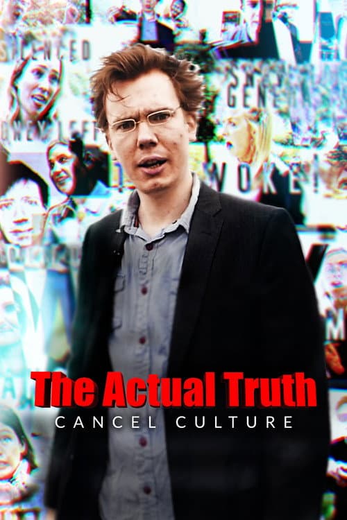 Постер: The Actual Truth: Cancel Culture