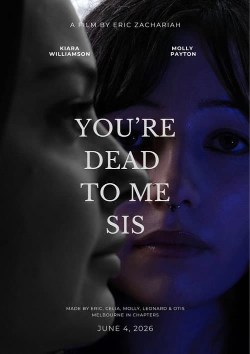 Постер: You're Dead To Me Sis