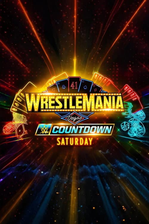 Постер: Countdown to WrestleMania 41 Saturday