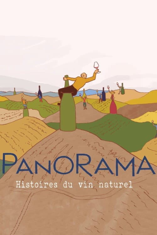 Постер: Panorama : Histoires du vin naturel
