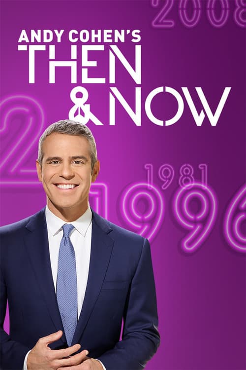 Постер: Andy Cohen's Then and Now