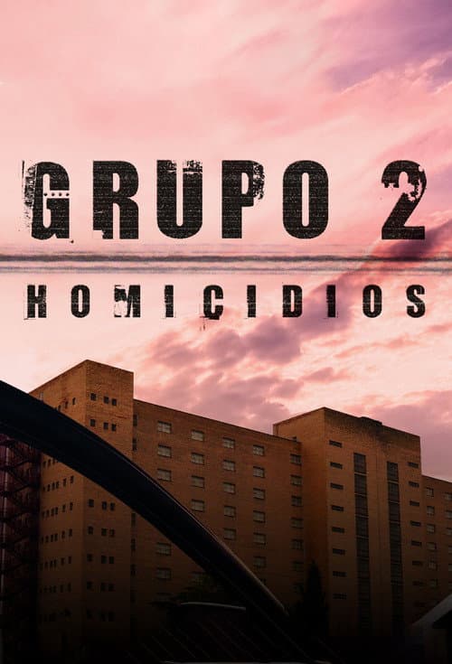 Постер: Grupo 2: Homicidios