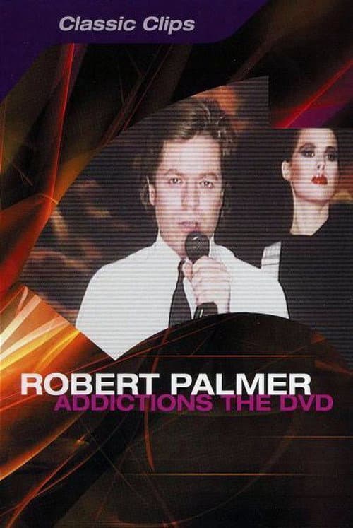 Постер: Robert Palmer: Addictions The DVD