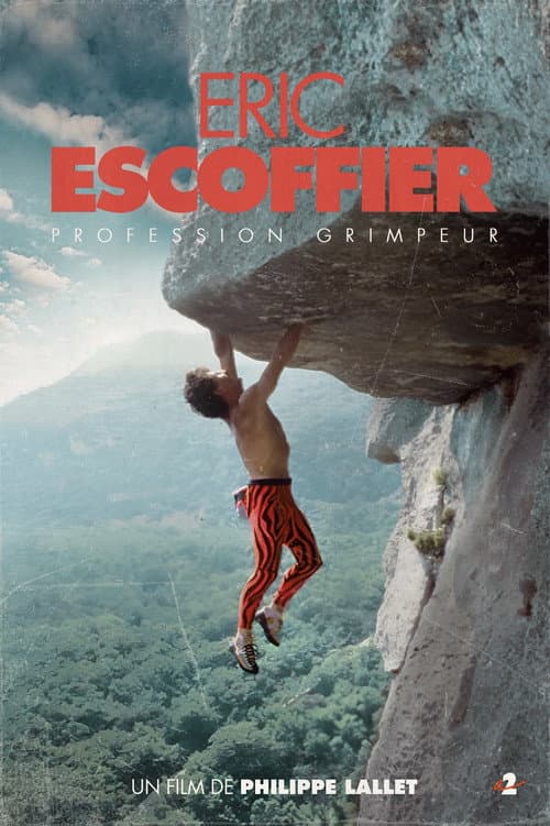 Постер: Profession grimpeur, Eric Escoffier