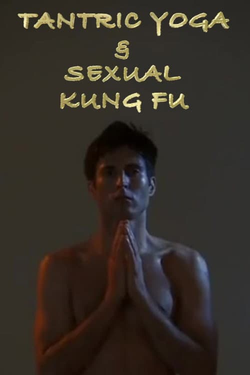Постер: Tantric Yoga and Sexual Kung Fu