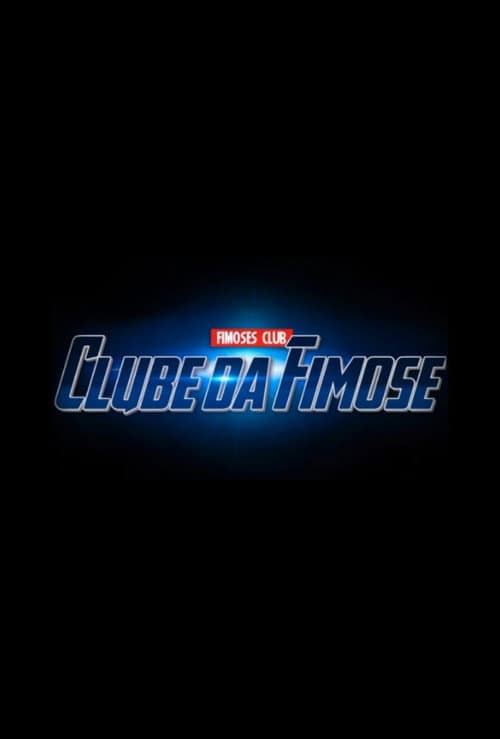 Постер: Clube da Fimose