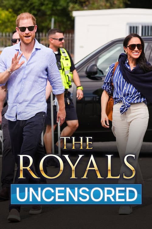 Постер: The Royals Uncensored