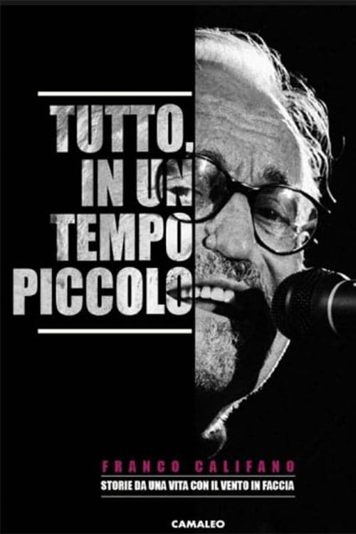 Постер: Tutto, in un tempo piccolo