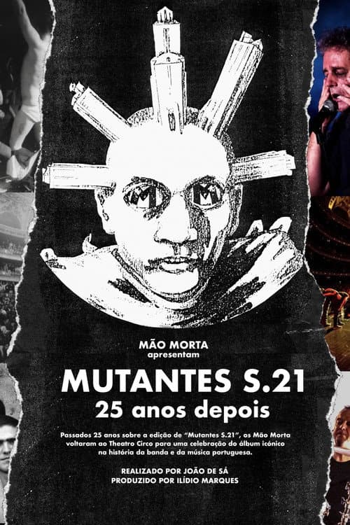 Постер: Mutantes S.21 – 25 anos depois