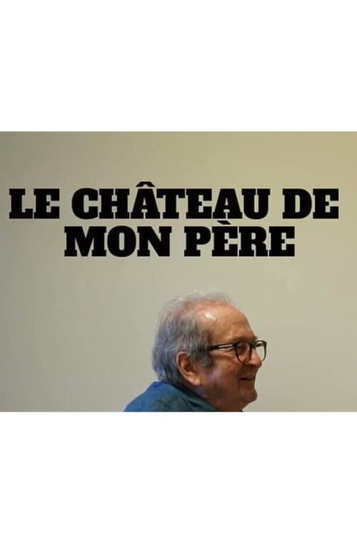 Постер: Le château de mon père