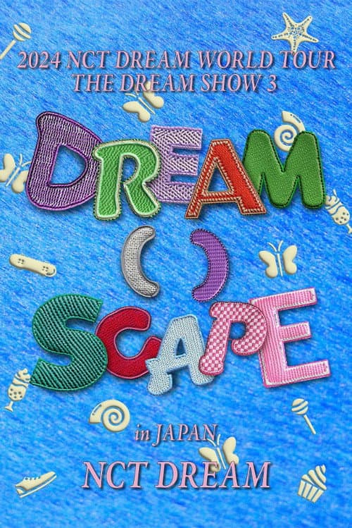 Постер: 2024 NCT DREAM WORLD TOUR THE DREAM SHOW 3 - DREAM( )SCAPE in JAPAN