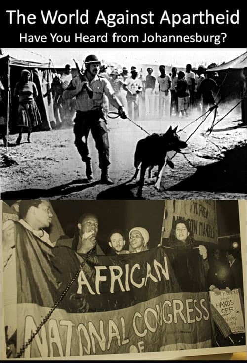 Постер: The World Against Apartheid: Have You Heard from Johannesburg?