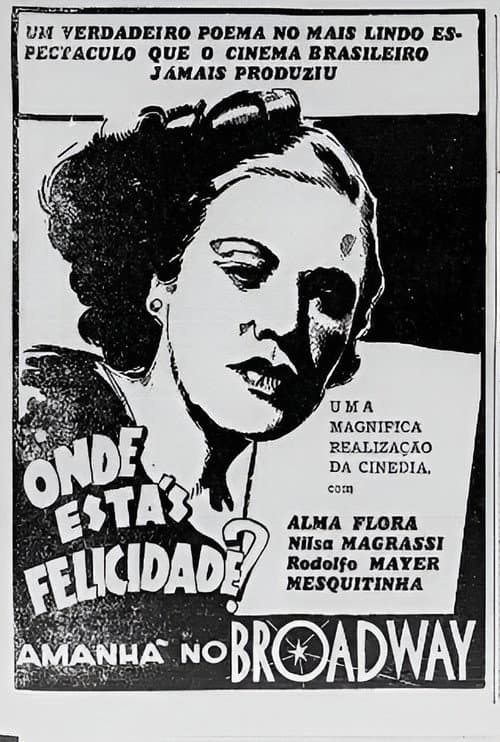 Постер: Onde Estás, Felicidade?