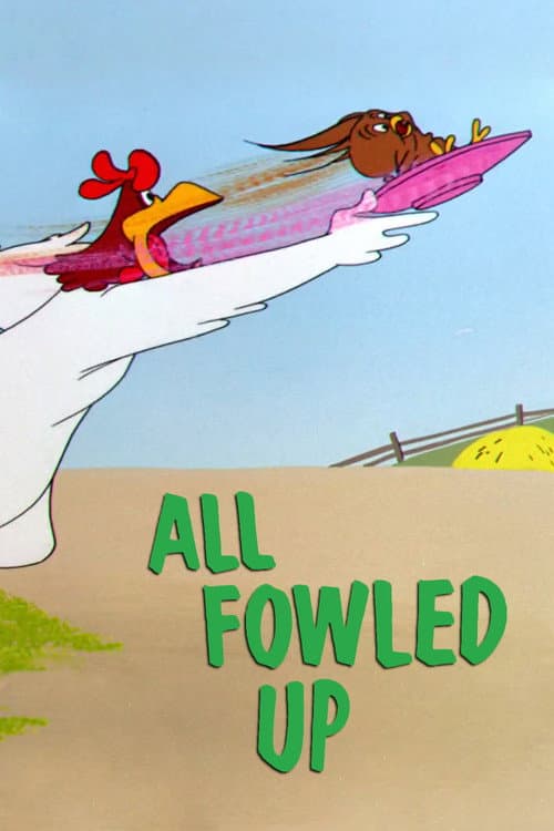 Постер: All Fowled Up