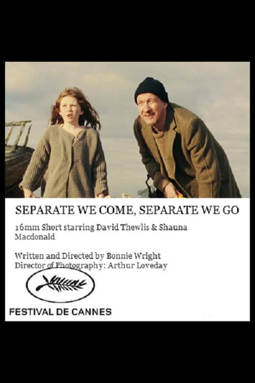 Постер: Separate We Come, Separate We Go