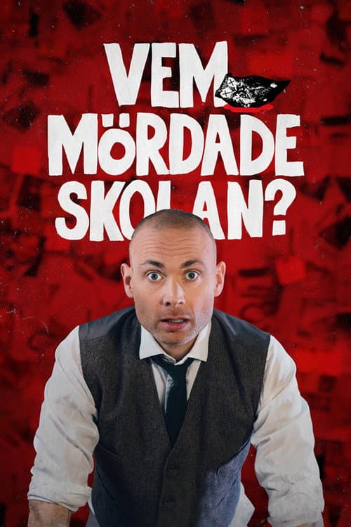 Постер: Vem mördade skolan?