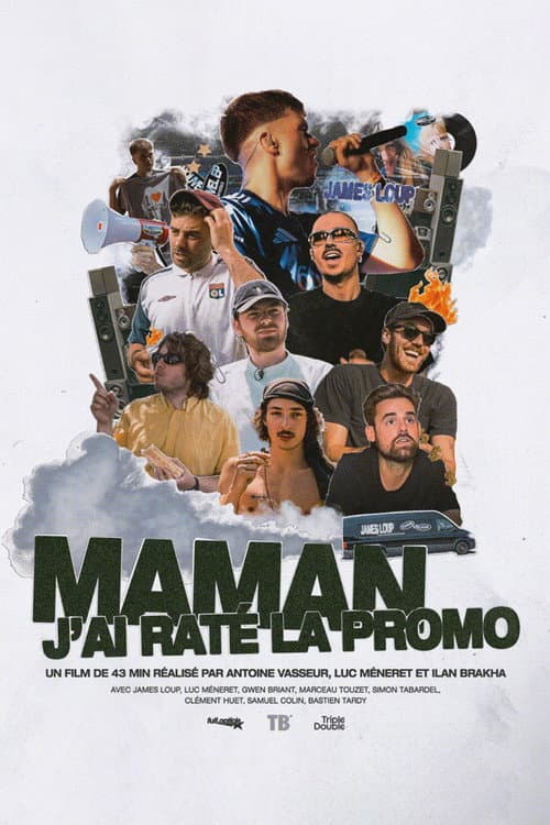 Постер: MAMAN J'AI RATÉ LA PROMO - James Loup
