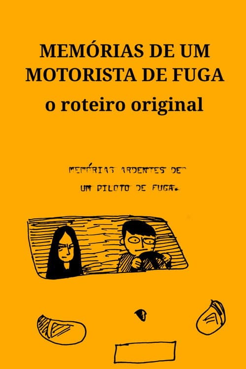 Постер: Memórias de um Motorista de Fuga - O Roteiro Original