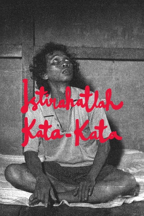 Постер: Istirahatlah Kata-Kata