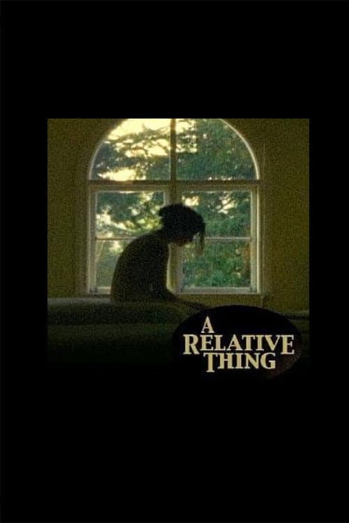 Постер: A Relative Thing