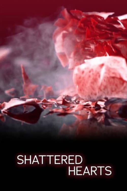 Постер: Shattered Hearts