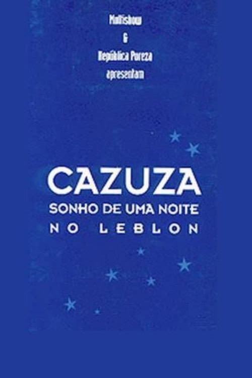Постер: Cazuza - Sonho de uma Noite no Leblon