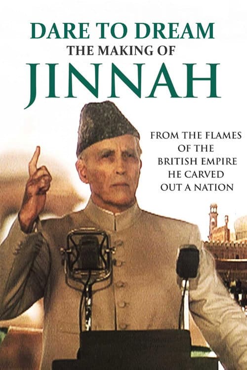 Постер: Dare To Dream: The Making of Jinnah