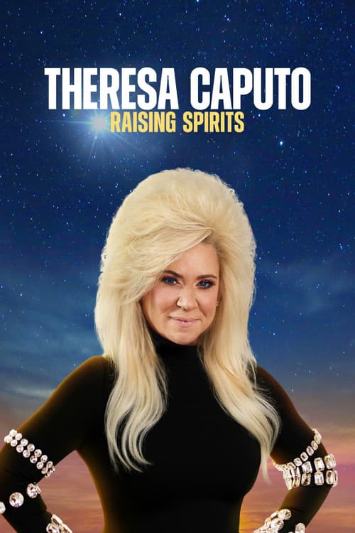 Постер: Theresa Caputo: Raising Spirits