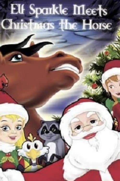 Постер: Elf Sparkle Meets Christmas the Horse