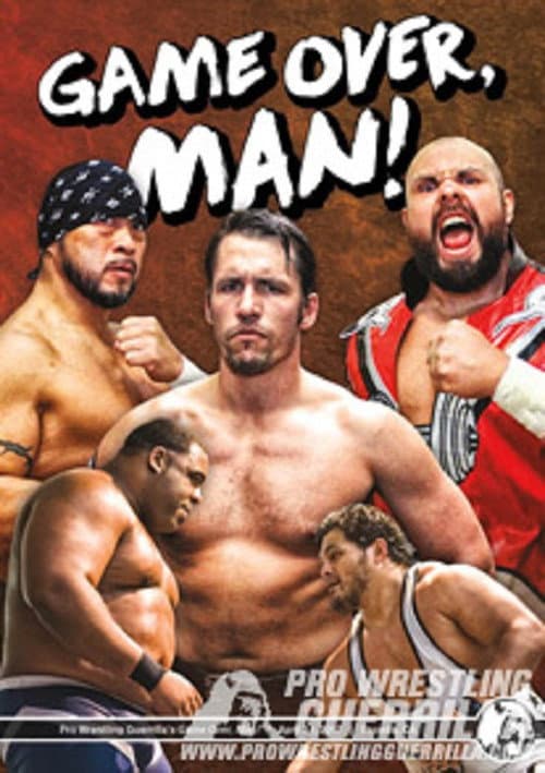 Постер: PWG: Game Over, Man