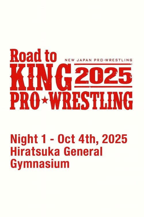 Постер: NJPW Road to King of Pro-Wrestling 2025 - Day 1