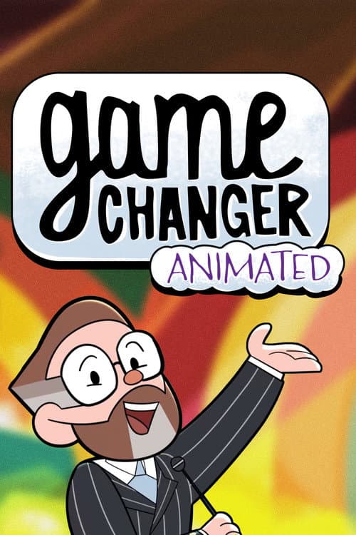 Постер: Game Changer Animated