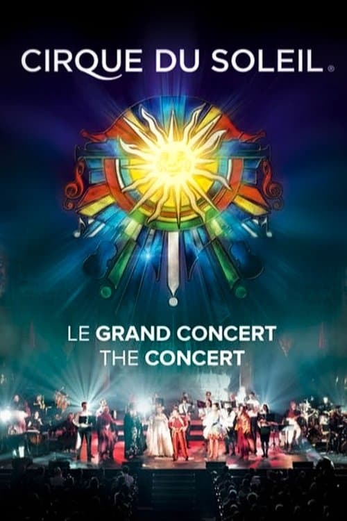 Постер: Cirque du Soleil: Le Grand Concert