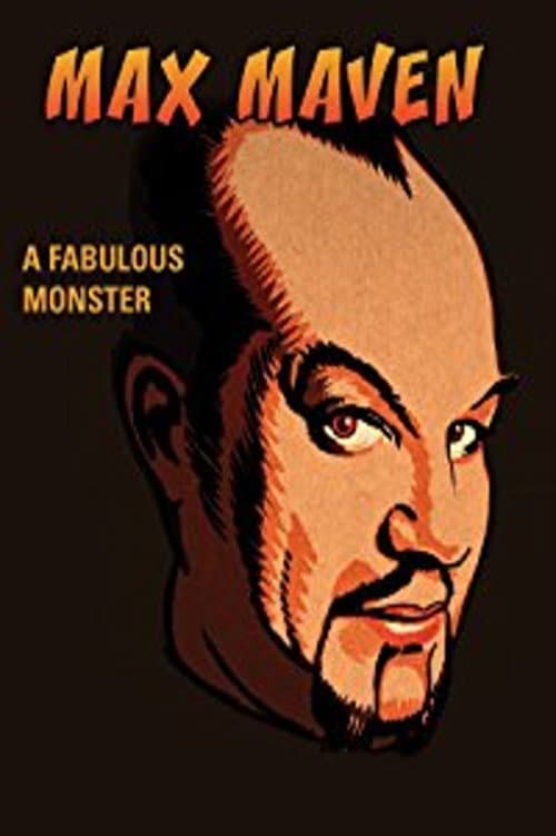 Постер: Max Maven: A Fabulous Monster