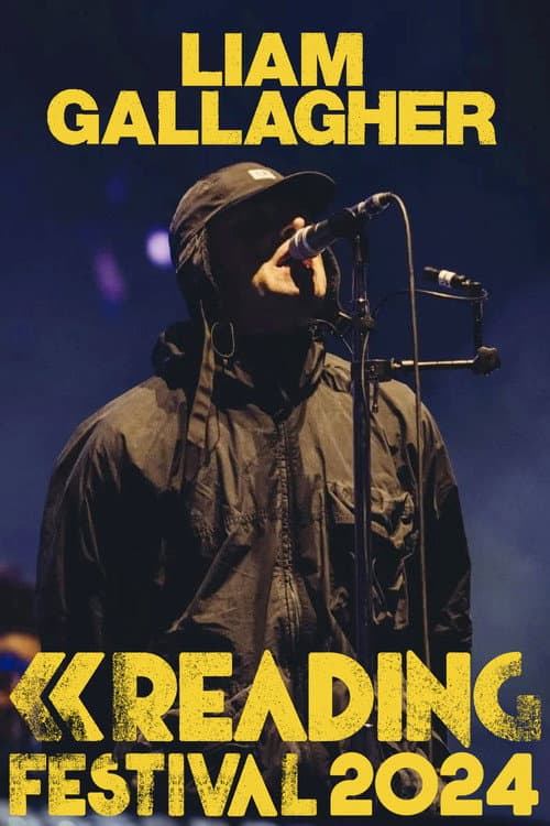 Постер: Liam Gallagher: Reading and Leeds Festival 2024