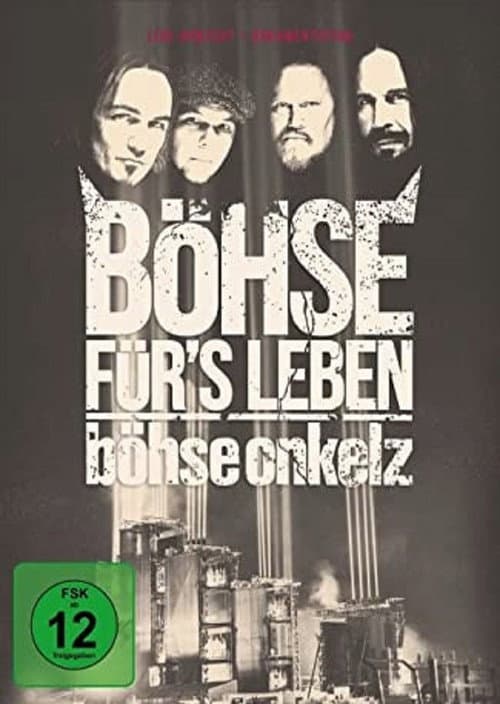 Постер: Böhse Onkelz: Böhse für's Leben - Live am Hockenheimring 2015