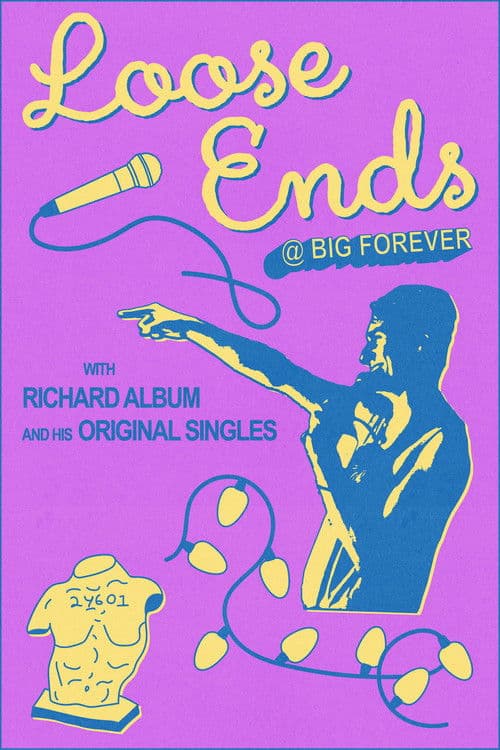 Постер: Loose Ends @ Big Forever with Richard Album & His Original Singles