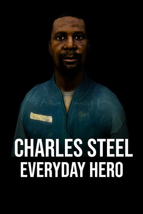Постер: Charles Steel Everyday Hero