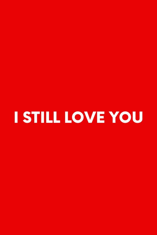 Постер: I Still Love You