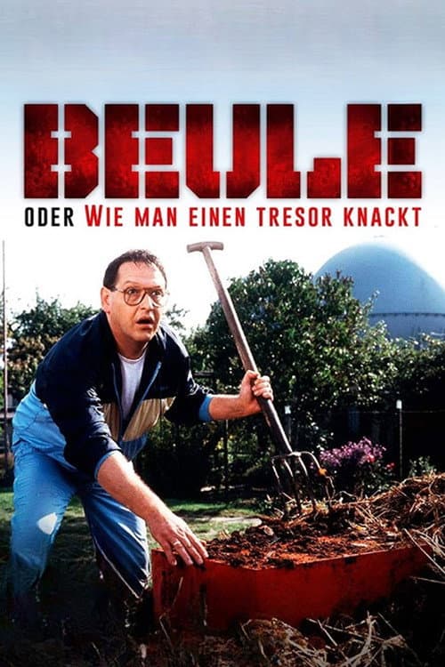 Постер: Beule oder Wie man einen Tresor knackt