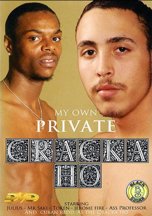 Постер: My Own Private Cracka Ho