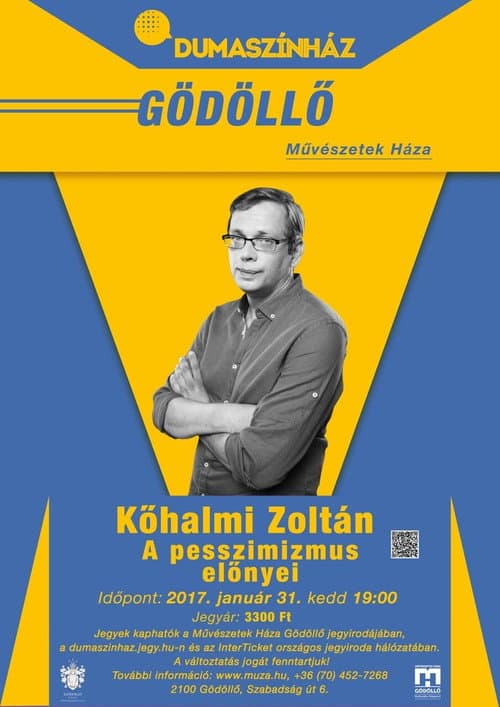 Постер: A pesszimizmus előnyei - Kőhalmi Zoltán önálló estje