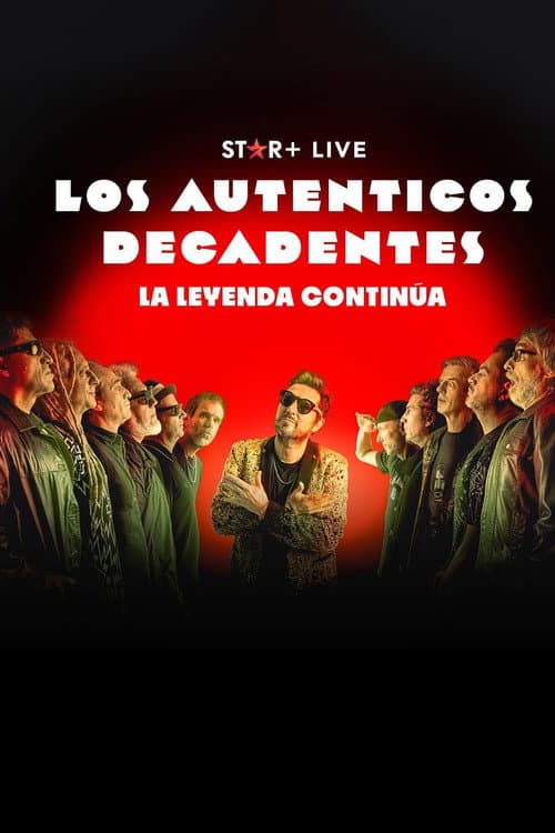 Постер: Los Auténticos Decadentes | La Leyenda Continúa