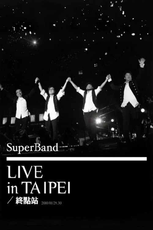 Постер: SuperBand 2009 Live In Taipei Final Stop